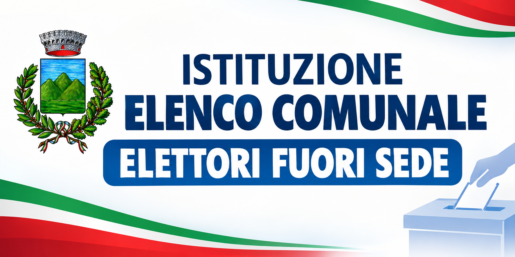 ISTITUZIONE ELENCO COMUNALE ELETTORI FUORI SEDE